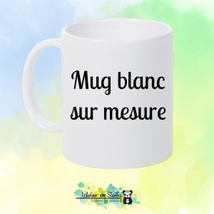 Mug blanc - Sur mesure